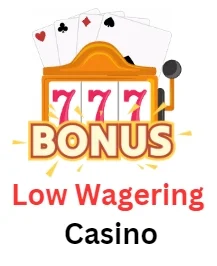 Low Wagering Casino