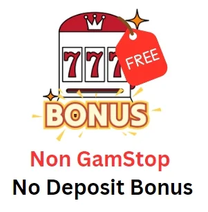 Non GamStop No Deposit Bonus