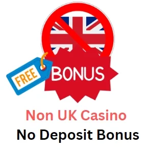 Non UK Casino No Deposit Bonus