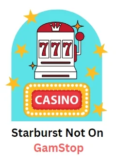 Starburst Not On GamStop
